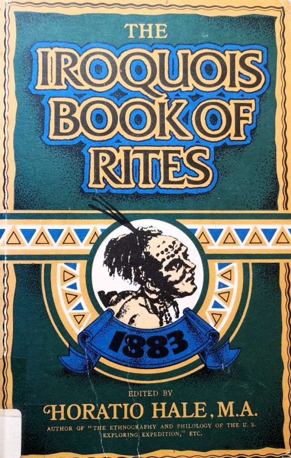The Iroquois Book of Rites - Horatio Hale