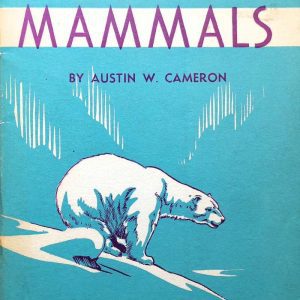 Canadian Mammals - Austin W. Cameron