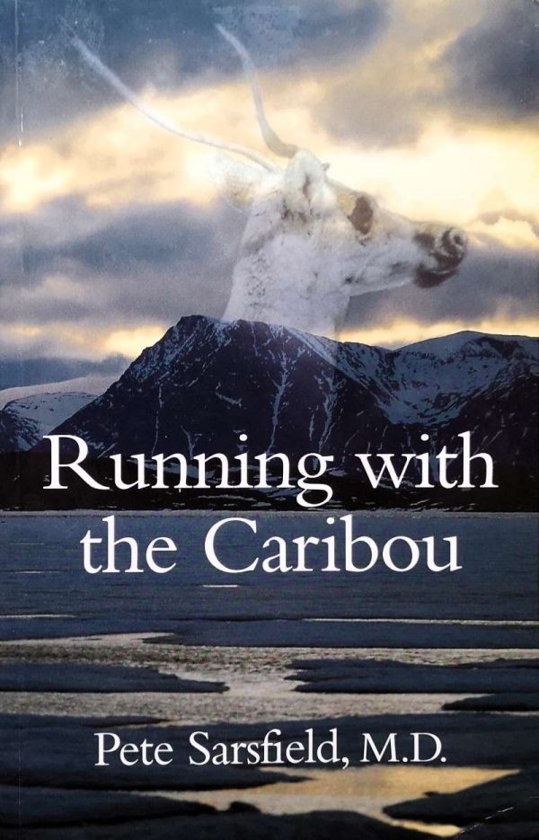 Running with the Caribou - Pete Sarsfield