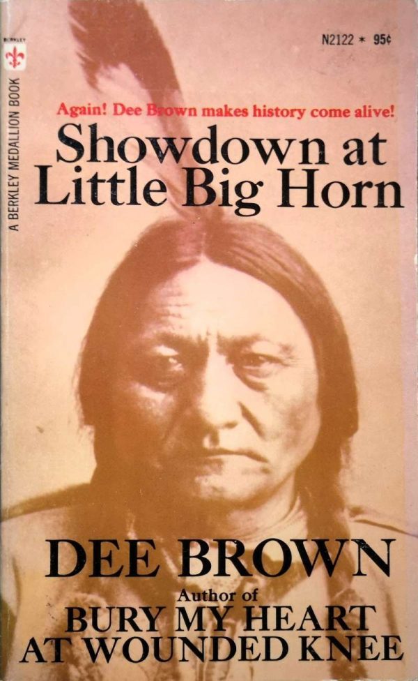 Showdown at Little Big Horn - Dee Brown