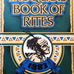 The Iroquois Book of Rites - Horatio Hale