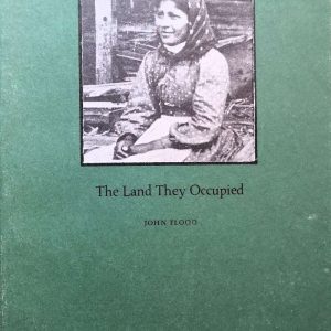 The Land They Occupied John Flood