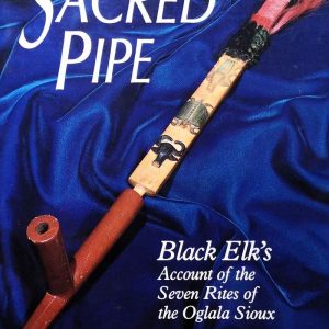 The Sacred Pipe - Joseph Epes Brown