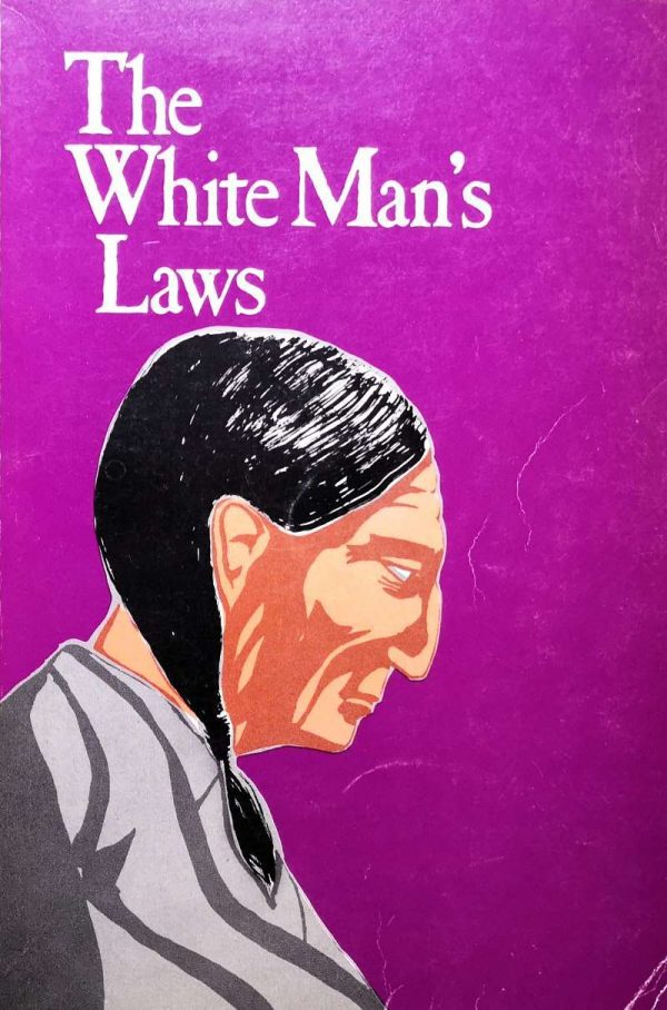 The White Mans Laws